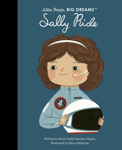 Sally Ride di Maria Isabel Sanchez Vegara edito da FRANCES LINCOLN