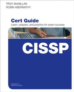 Cissp Cert Guide di Troy McMillan, Robin Abernathy edito da Pearson Education (us)