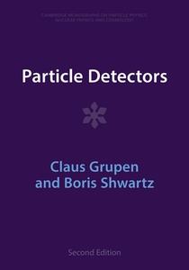 Particle Detectors di Claus Grupen, Boris Shwartz edito da Cambridge University Press