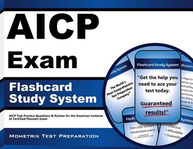 Aicp Exam Flashcard Study System: Aicp Test Practice Questions and Review for the American Institute of Certified Planners Exam di Aicp Exam Secrets Test Prep Team edito da Mometrix Media LLC