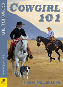 Cowgirl 101 di Laina Villeneuve edito da BELLA BOOKS