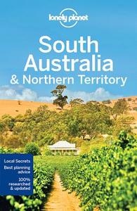 South Australia & Northern Territory di Lonely Planet, Anthony Ham, Charles Rawlings-Way edito da Lonely Planet