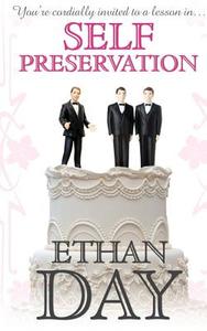 Self Preservation di Ethan Day edito da Wilde City Press, Llc