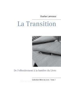 La Transition di Ouafae Lamraoui edito da Books on Demand