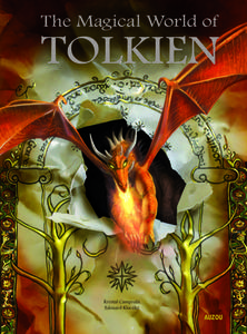 The Magical World of Tolkien di Edouard Kloczko edito da Auzou