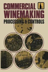 Commercial Winemaking di Richard P. Vine edito da Springer Netherlands