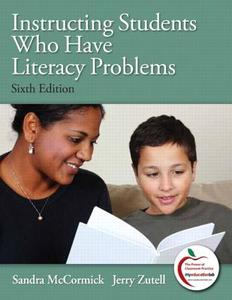 Instructing Students Who Have Literacy Problems [With Access Code] di Sandra McCormick, Jerry Zutell edito da Allyn & Bacon