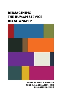 Reimagining the Human Service Relationship edito da Columbia University Press