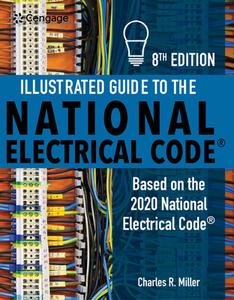 Illustrated Guide To The National Electrical Code di Charles Miller edito da Cengage Learning, Inc
