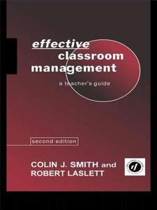 Effective Classroom Management di Robert Laslett edito da Routledge