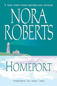 Homeport di Nora Roberts edito da BERKLEY MASS MARKET