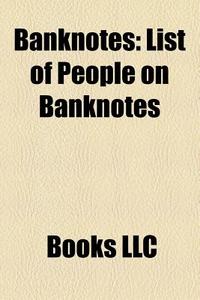 Banknotes di Books Llc edito da Books LLC, Reference Series