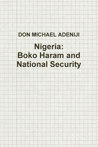 Nigeria di Don Michael I Adeniji edito da Lulu.com