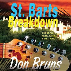St. Barts Breakdown di Don Bruns edito da Blackstone Audiobooks