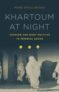 Khartoum at Night di Marie Grace Brown edito da Stanford University Press