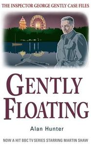 Gently Floating di Mr. Alan Hunter edito da Little, Brown Book Group
