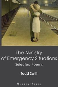The Ministry of Emergency Situations di Todd Swift edito da MARICK PR