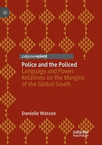 Police And The Policed di Danielle Watson edito da Springer Nature Switzerland Ag