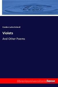 Violets di Emeline Larkin Bicknell edito da hansebooks