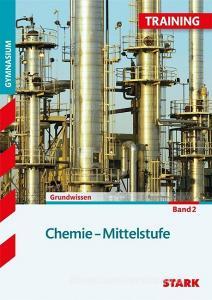 Training Gymnasium - Chemie Mittelstufe 2 di Ludwig Killian, Birger Pistohl edito da Stark Verlag GmbH