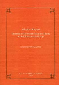 Elements Of Geometric Measure Theory On Sub-riemannian Groups di Valentino Magnani edito da Birkhauser Verlag Ag