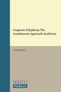 Linguistic Polyphony: The Scandinavian Approach: Scapoline di Henning Nolke edito da BRILL ACADEMIC PUB