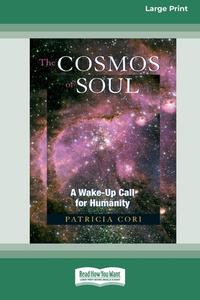 The Cosmos of Soul di Patricia Cori edito da ReadHowYouWant