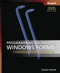 Programming Microsoft Windows Forms di Charles Petzold edito da Microsoft Press,u.s.