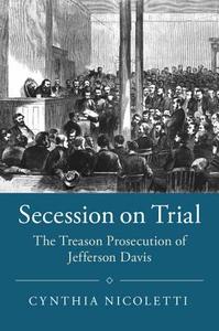 Secession on Trial di Cynthia Nicoletti edito da Cambridge University Press