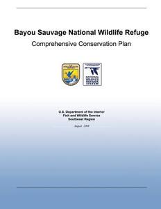 Bayou Sauvage National Wildlife Refuge Comprehensive Conservation Plan di U. S. Departm Fish and Wildlife Service edito da Createspace