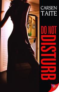 Do Not Disturb di Carsen Taite edito da BOLD STROKES BOOKS