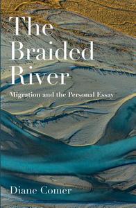 The Braided River di Diane Comer edito da Otago University Press