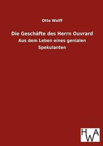 Die Geschäfte des Herrn Ouvrard di Otto Wolff edito da TP Verone Publishing