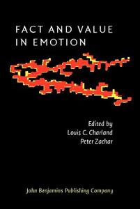Fact And Value In Emotion edito da John Benjamins Publishing Co