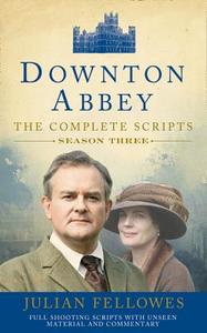 Downton Abbey: Series 3 Scripts (Official) di Julian Fellowes edito da HarperCollins Publishers