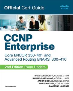 CCNP Enterprise Core ENCOR 350-401 And Advanced Routing ENARSI 300-410 Official Cert Guide Library di Brad Edgeworth, Ramiro Garza Rios, David Hucaby, Jason Gooley, Raymond Lacoste edito da Pearson Education (US)