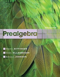 Prealgebra di Marvin L. Bittinger, David J. Ellenbogen, Barbara L. Johnson edito da Pearson Education (us)