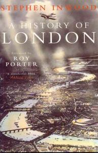 A History of London di Stephen Inwood edito da Pan Macmillan