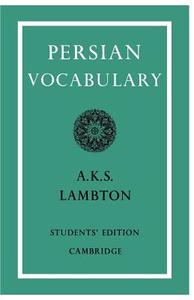 Persian Vocabulary di Ann K. S. Lambton edito da Cambridge University Press