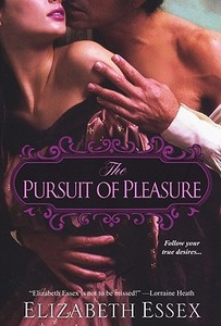 Pursuit Of Pleasure di Elizabeth Essex edito da Kensington Publishing