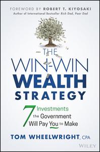 7 Investments The Government Will Pay You To Make di Tom Wheelwright edito da John Wiley & Sons Inc