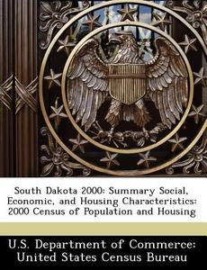 South Dakota 2000 edito da Bibliogov