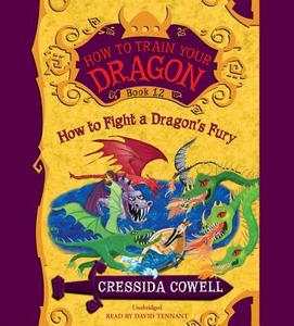 How to Fight a Dragon's Fury di Cressida Cowell edito da Hachette Book Group