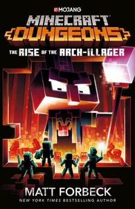 Minecraft Dungeons: Rise Of The Arch-Illager di Matt Forbeck edito da Cornerstone