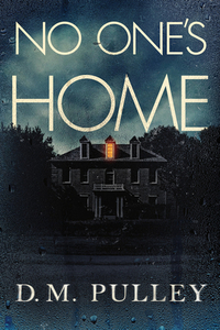 No One's Home di D. M. Pulley edito da THOMAS & MERCER