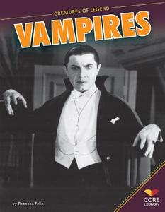 Vampires di Rebecca Felix edito da Core Library