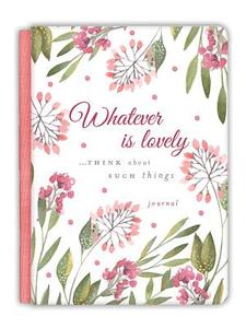 Whatever Is Lovely Gratitude Journal di Ellie Claire edito da ELLIE CLAIRE GIFT & PAPER CO