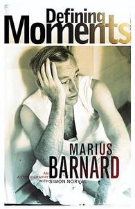 Defining Moments di Marius Barnard, Simon Norval edito da Struik Publishers (pty) Ltd
