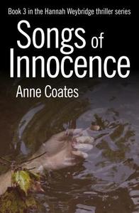 Songs of Innocence di Anne Coates edito da Urbane Publications