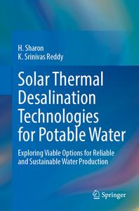 Solar Thermal Desalination Technologies for Potable Water di K. Srinivas Reddy, H. Sharon edito da Springer International Publishing